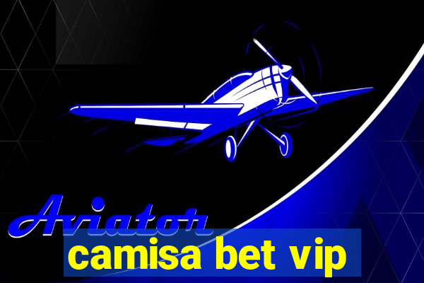 camisa bet vip